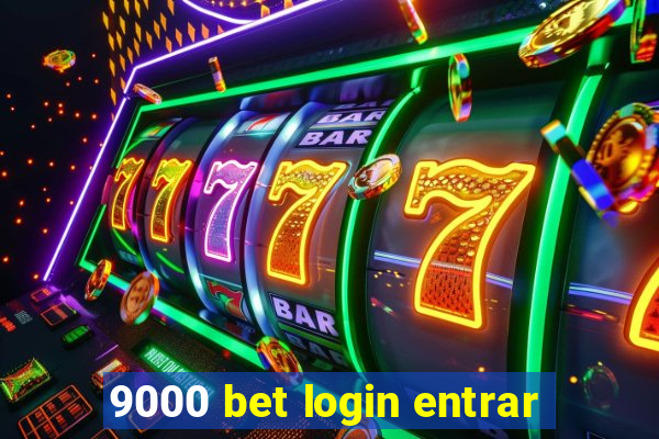 9000 bet login entrar